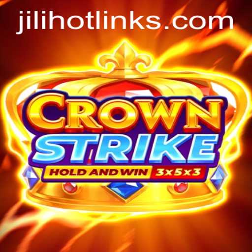 Exploring Crownstrike: Unveiling the Thrills of JILIHOT
