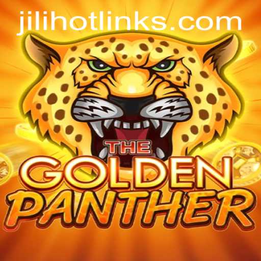 Exploring the Thrills of GOLDENPANTHER: A New Era of Gaming with JILIHOT