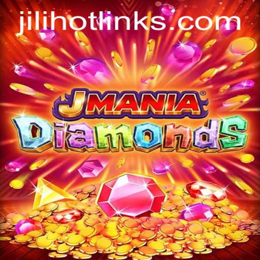 JManiaDiamonds: A Dazzling Adventure with JILIHOT