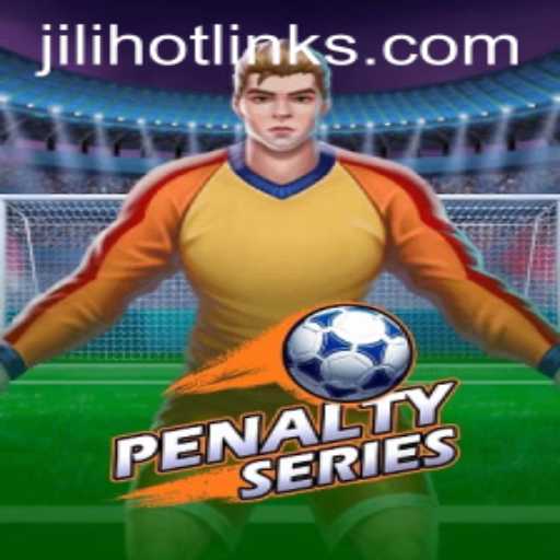 Dive into the Thrilling World of PenaltySeries with JILIHOT