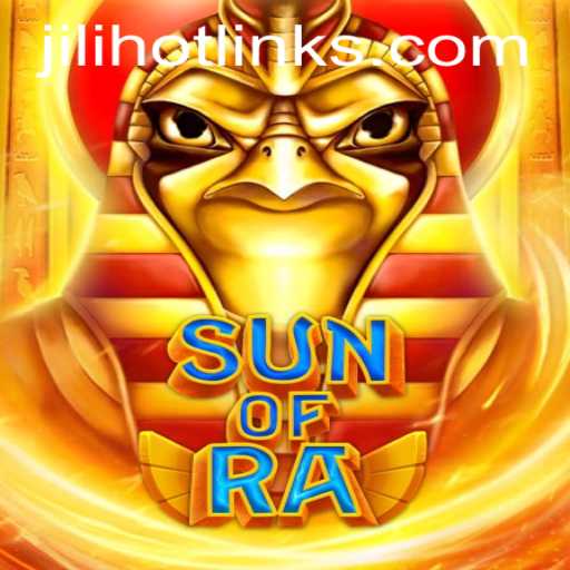 Exploring SunofRa: The New Gaming Sensation with JILIHOT Elements